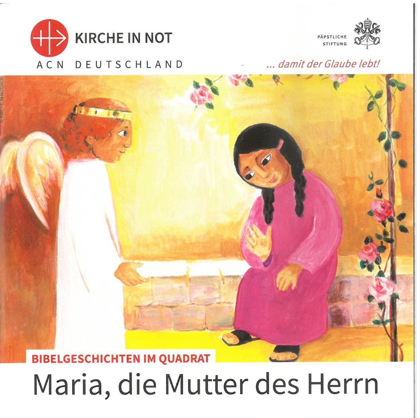 Bibelgeschichten im Quadrat Maria die Mutter des Herrn Bibelgeschichten im Quadrat Maria die Mutter des Herrn