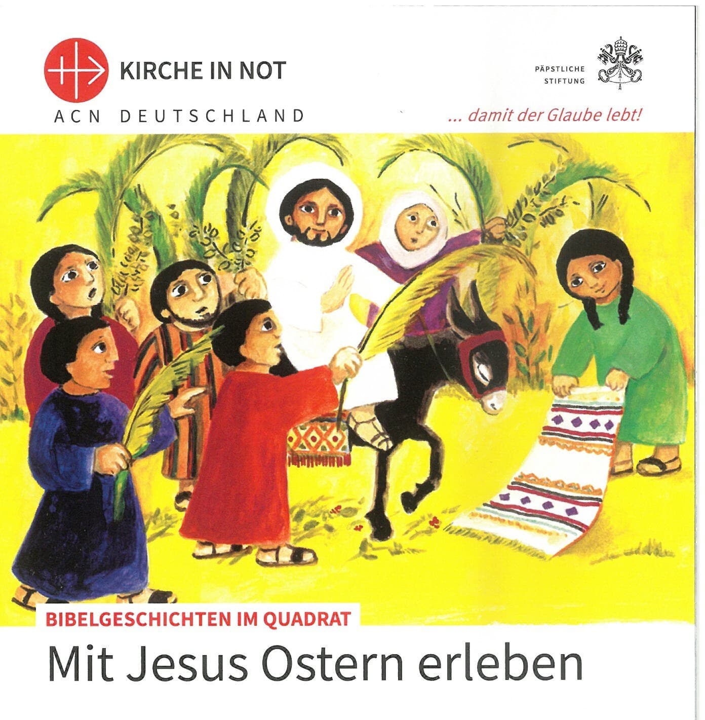 Bibelgeschichten im Quadrat Mit Jesus Ostern erleben Bibelgeschichten im Quadrat Mit Jesus Ostern erleben