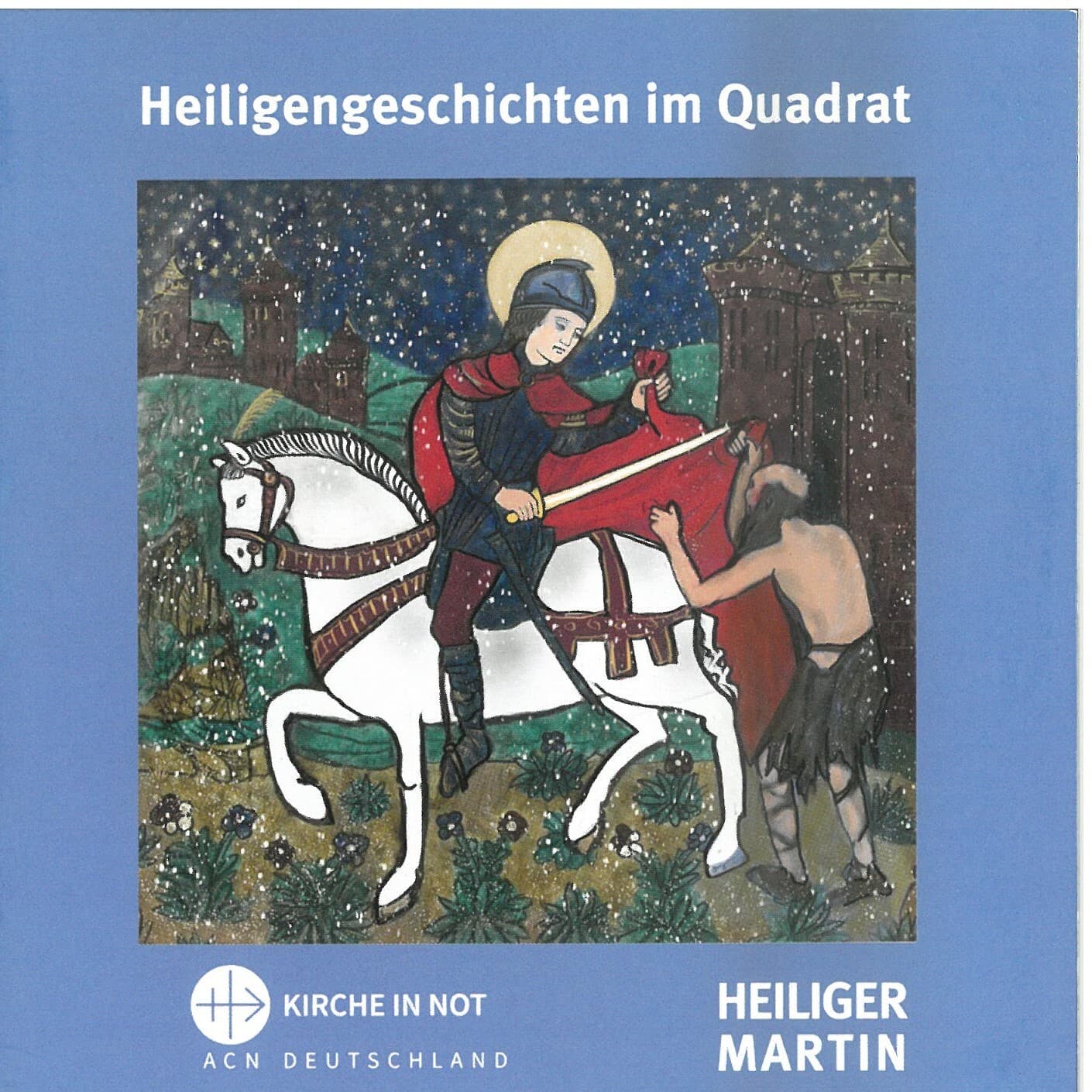 Heiligengeschichten im Quadrat hl Martin Heiligengeschichten im Quadrat hl Martin
