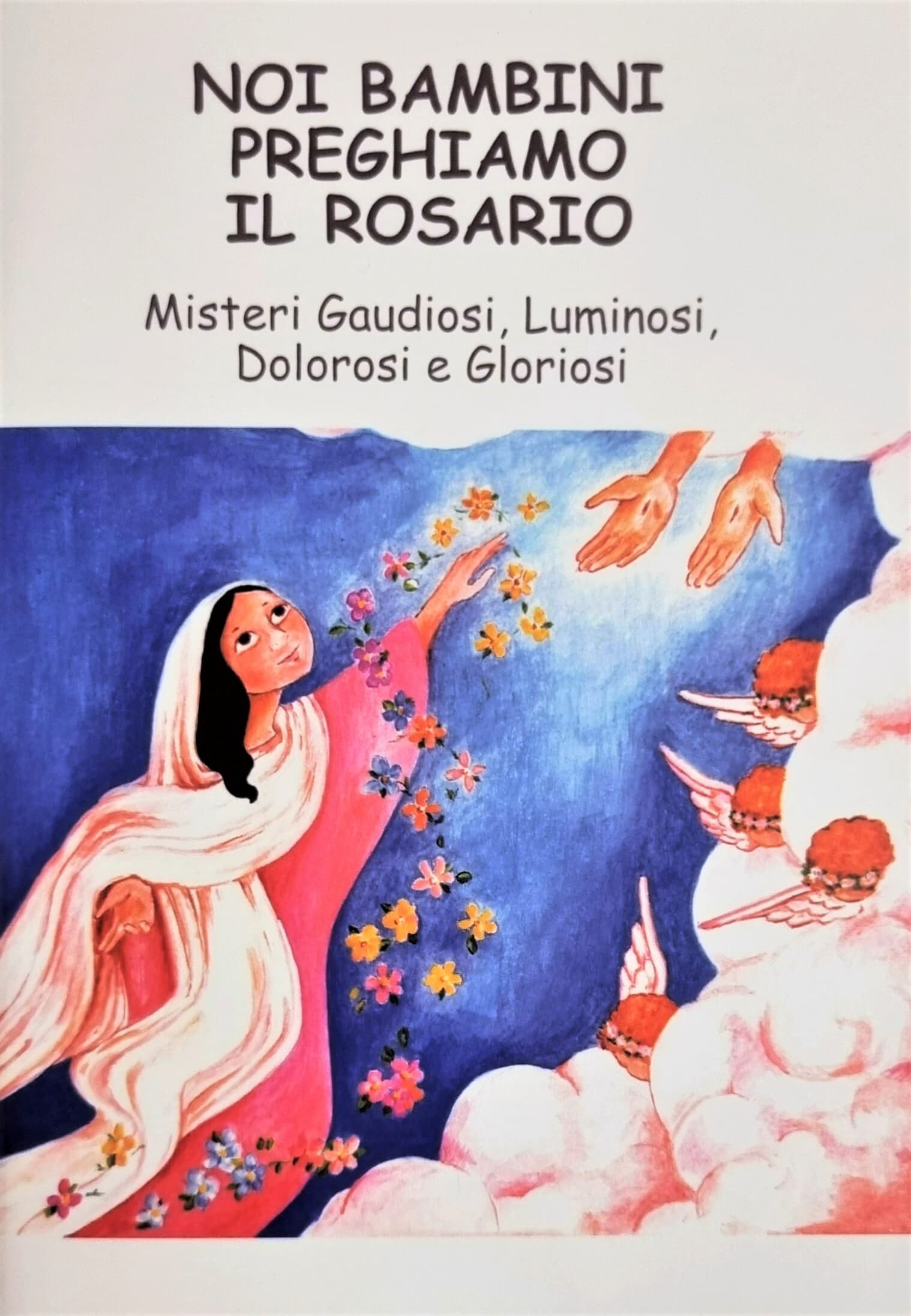 noi bambini preghiamo il rosario noi bambini preghiamo il rosario