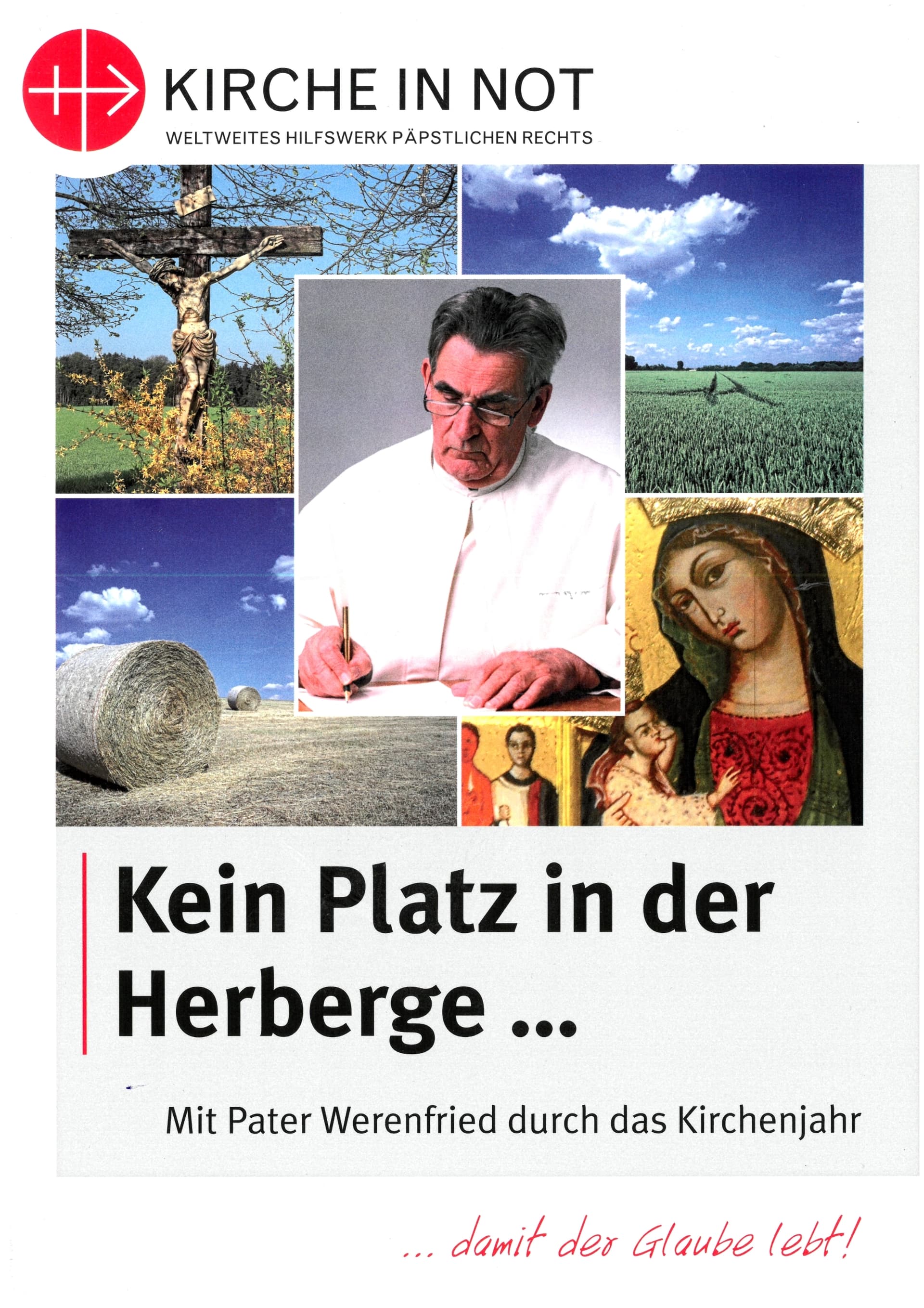 Kein Platz in der Herberge Kein Platz in der Herberge