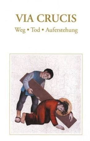 Büchlein zur Kreuzwegandacht mit Texten und Gebeten Büchlein zur Kreuzwegandacht mit Texten und Gebeten